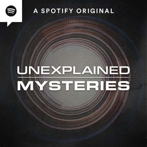 unexplained mysteries podcast|Unexplained Mysteries podcast .